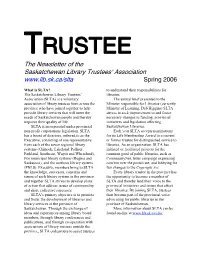 TRUSTEE the Newsletter of the Saskatchewan Library Trustees= Association Spring 2006