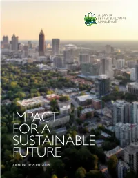 Impact for a Sustainable Future Annual Report 2016 Atlanta Better Buildings Challenge Introduction | 03