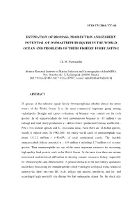 Estimation of Biomass, Production and Fishery Potential of Ommastrephid Squids in the World Ocean and Problems of Their Fishery Forecasting