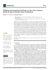Hedging and Evaluating Tail Risks Via Two Novel Options Based on Type II Extreme Value Distribution