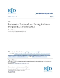 Participation Framework and Footing Shifts in an Interpreted Academic Meeting Annie R