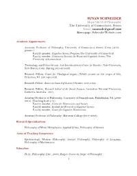 SUSAN SCHNEIDER Department of Philosophy the University of Connecticut, Storrs Email: Susansdr@Gmail.Com Homepage: Schneiderwebsite.Com