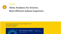 Video Analytics for Smarter and More Efficient Subsea Inspection