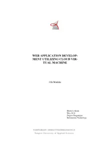 Web Application Develop- Ment Utilizing Cloud Vir- Tual Machine