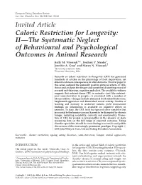 Caloric Restriction for Longevity: II—The Systematic Neglect of Behavioural and Psychological Outcomes in Animal Research Kelly M