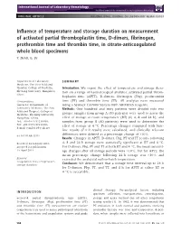 Influence of Temperature and Storage Duration on Measurement of Activated Partial Thromboplastin Time, Ddimers, Fibrinogen, Prot