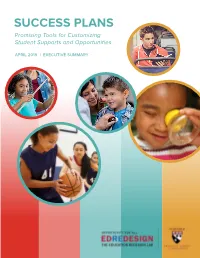 SUCCESS PLANS Promising Tools for Customizing Student Supports and Opportunities