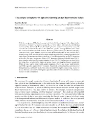 The Sample Complexity of Agnostic Learning Under Deterministic Labels