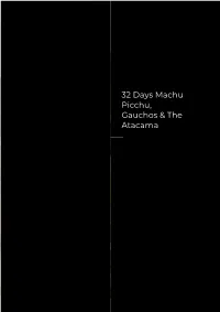 32 Days Machu Picchu, Gauchos & the Atacama