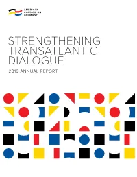 Strengthening Transatlantic Dialogue 2019 Annual Report Making Table of an Impact Contents