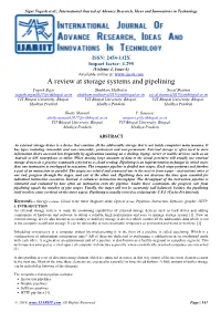 A Review at Storage Systems and Pipelining