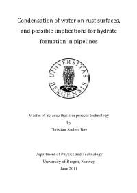 Condensation of Water on Rust Surfaces, and Possible Implications for Hydrate Formation in Pipelines