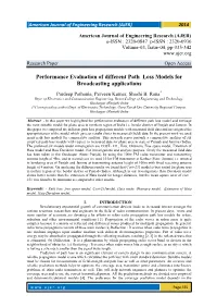 Performance Evaluation of Different Path Loss Models for Broadcasting Applications