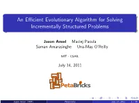 An Efficient Evolutionary Algorithm for Solving Incrementally Structured