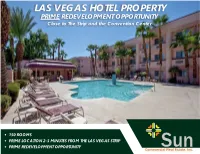 LAS VEGAS HOTEL PROPERTY PRIME REDEVELOPMENT OPPORTUNITY Close to the Strip and the Convention Center