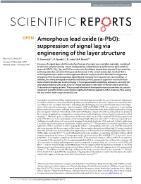 Amorphous Lead Oxide (A-Pbo): Suppression of Signal Lag Via Engineering of the Layer Structure Received: 12 June 2017 O