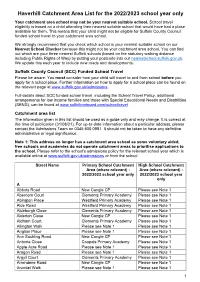Haverhill Catchment Area List for the 2022/2023 School Year Only Your Catchment Area School May Not Be Your Nearest Suitable School