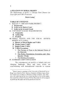 1 a FIXATION on MORAL RIGHTS the Implications of Kelley V