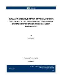 Evaluating Relative Impact of Vr Components Screen Size, Stereoscopy and Field of View on Spatial Comprehension and Presence in Architecture
