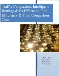Traffic Congestion: Intelligent Routing & Its Effects on Fuel Efficiency