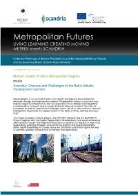 Metropolitan Futures LIVING LEARNING CREATING MOVING METREX Meets SCANDRIA