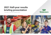 2021 Half-Year Results Briefing Presentation to Be Held on Thursday 18 February 2021 Presentation Outline