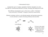 Conformational Analysis an Important Aspect of Organic Compounds Is That