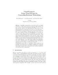 Cloudtransport: Using Cloud Storage for Censorship-Resistant Networking