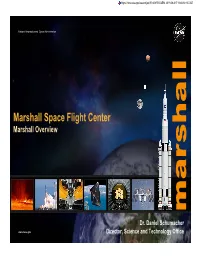 Marshall Space Flight Center Marshall Overview Marshall