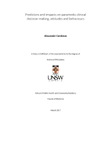Predictors and Impacts on Paramedic Clinical Decision Making, Attitudes and Behaviours