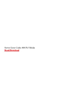 Server Error Codes 400 Ps3 Media