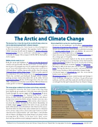 The Arctic and Climate Change the Bottom Line Is That the Top of the World Will Play a Decisive Diminished Arctic Ice Has Far-Reaching Impacts