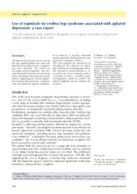 Use of Ropinirole for Restless Legs Syndrome Associated with Agitated