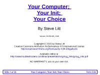 Your Init; Your Choice