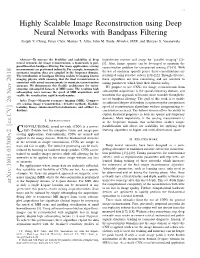 Highly Scalable Image Reconstruction Using Deep Neural Networks with Bandpass Filtering Joseph Y