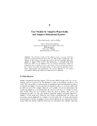 User Models for Adaptive Hypermedia and Adaptive Educational Systems