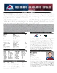 Avalanche Playoff Leaders Series Snapshot Second Round Vs. San Jose Sharks Schedule Avalanche Playoff Notes Player Spotlight