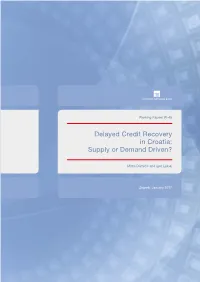 Delayed Credit Recovery in Croatia: Supply Or Demand Driven?