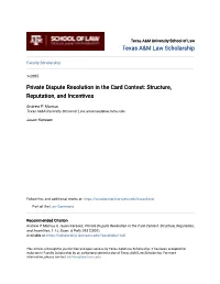 Private Dispute Resolution in the Card Context: Structure, Reputation, and Incentives