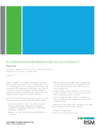 Is a Mezzanine Recapitalization Right for Your Business? Prepared By