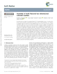 Assembly of Multi-Flavored Two-Dimensional Colloidal Crystals† Cite This: Soft Matter, 2017, 13,5397 Nathan A