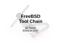 Bsdcan 2017 Freebsd Tool Chain