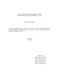 DISPLACING MAGIC: AFRO-CUBAN STUDIES and the PRODUCTION of SANTERÍA, 1933-1956 David Adam Shefferman a Dissertation Submitted T