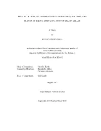 Effects of Grilling Temperature on Tenderness, Juiciness, And