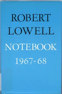 Robert Lowell NOTEBOOK 1967-68
