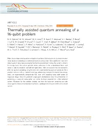 Thermally Assisted Quantum Annealing of a 16-Qubit Problem