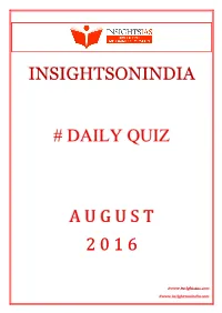 Insightsonindia # Daily Quiz a U G U S T 2 0