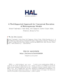 A Tool-Supported Approach for Concurrent Execution Of