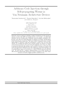 Arbitrary Code Injection Through Self-Propagating Worms in Von Neumann Architecture Devices