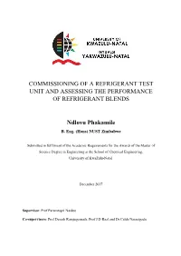 Commissioning of a Refrigerant Test Unit and Assessing the Performance of Refrigerant Blends